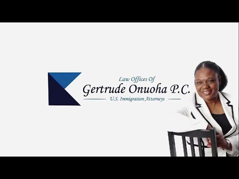 🏛️ Dedicated to Your Immigration Success – Law Office of Gertrude Onuoha 🇺🇸