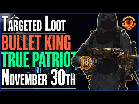 The DIVISION 2 | Targeted Loot Today | NOVEMBER 30 | *BULLET KING* | DAILY FARMING GUIDE