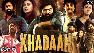 Khadaan Full Movie in Hindi Dubbed | Dev | Idhika Paul | Barkha Bisht | Full Details & Review Hindi