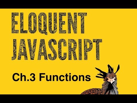 Eloquent JavaScript Tutorial Ch.3 Functions