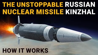 How does Russia's unstoppable nuclear missile work? KINZHAL - Kh-47M2 AS-24 Killjoy