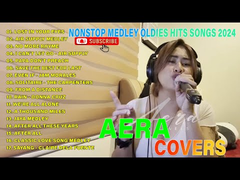 AERA COVERS NONSTOP MEDLEY OLDIES HITS SONG 2024 |BEST OPM TAGALOG LOVE SONG FULL ALBUM | AIR SUPPLY