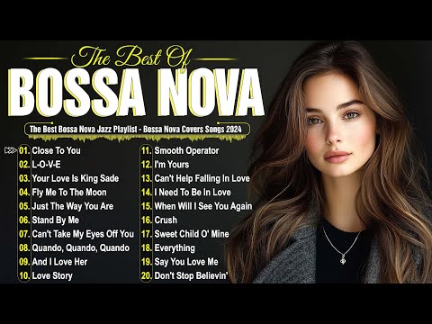 Relaxing Bossa Nova Covers 2025 💃 Soft & Beautiful Bossa Nova Songs