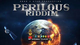Perilous Riddim - Various Artists (Keno 4 Star Production) 2022