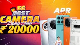 Best Camera Phone Under 20000 in April 2025 | Top 5 Best Mid-Range Phones Under 20K