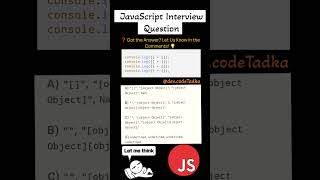 #023  Javascript Interview Questions | Code Tadka #javascript #interview #es6 #coding #shorts #jobs
