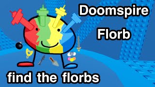 How to get Doomspire Florb in find the florbs! (ROBLOX)