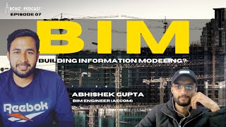 What is BIM? Salary in BIM | BIM scope in India | ArchizPodcast 07