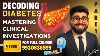 Decoding Diabetes | Investigation Course | Sugar Profile | Part 1 | WP 9930636599 | ₹555 | #labtest