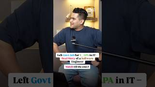 Left Govt Job for ₹25 LPA in IT – Real Story of a Software Engineer’s Comeback! #shorts