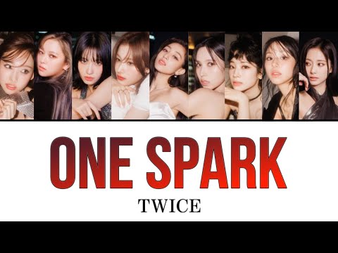 ONE SPARK / TWICE 【カナルビ・日本語訳・歌詞】