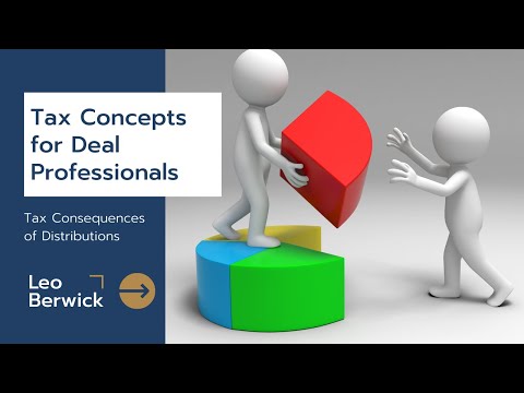 Tax Concepts for Deal Professionals: Tax Consequences of Distributions