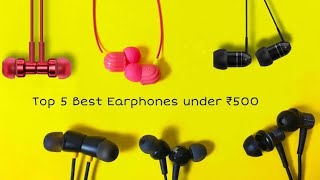 Top 5 Earphone Of 2021 Under 499₹ Rs - Watch This video Before buying!!!