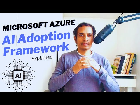 Microsoft's Azure AI Adoption Framework Explained #azureai  #aistrategy