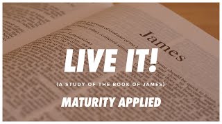 Life Fellowship - Live IT! (Maturity Applied) 09/19/2021