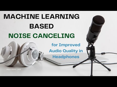 How Machine Learning Based Noise Canceling Work for Improving Audio Quality in Headphones?