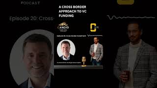 A CROSS BORDER APPROACH TO VC FUNDING