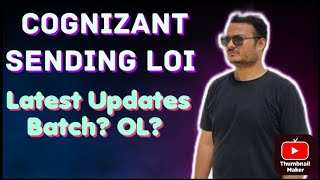COGNIZANT sending Letter of Intent || Latest Updates || Which Batch ? offer letter?
