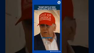 Donald Trump on India–US Trade Deal: Calls for Lower Tariffs & More Market Access |