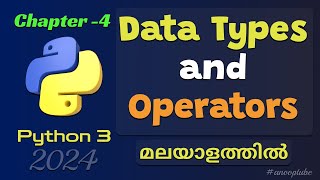 Data types and Operators in Python Malayalam | Python 3 Chapter-4