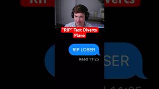 “RIP” Text Diverts Plane