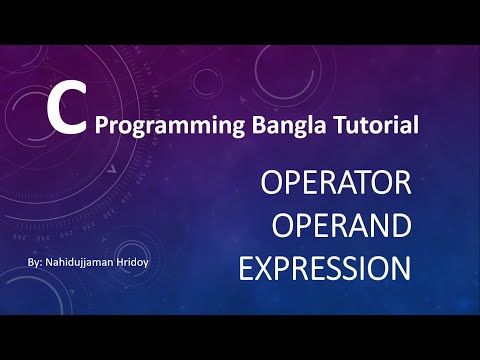 2.0 C Programming Bangla Tutorial - Operator, Operand and Expression