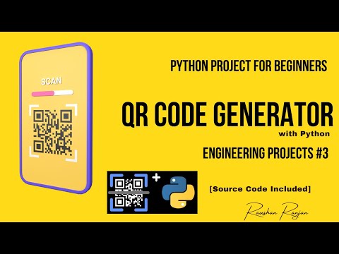 QR Code Generator - Python Project for Beginners [Source Code Included]