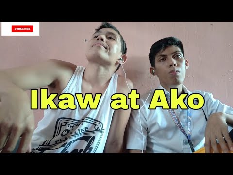 Ikaw at Ako -bisaya version
(2019)