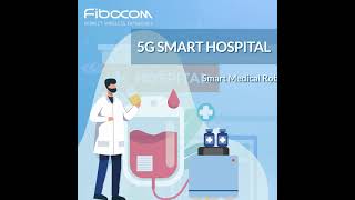 Fibocom 5G Modules Empower Healthcare Industry