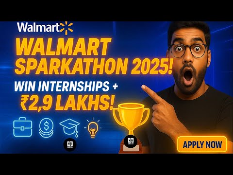 Walmart Sparkathon 2025-for 2026/27 btches