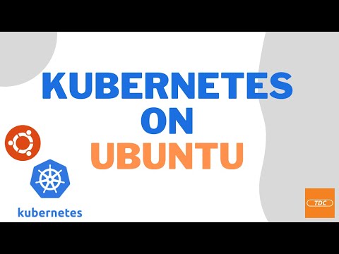 Kubernetes on Ubuntu Linux