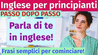 Inglese per principianti – Come parlare di te?