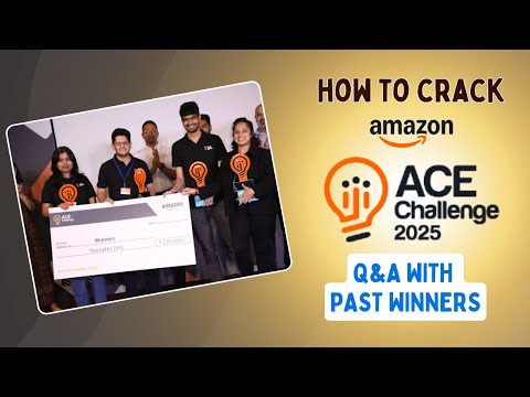 Amazon ACE Challenge 2025 | Tips from past winners!