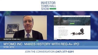 Myomo, Inc. (NYSE:MYO) CEO Paul R. Gudonis Talks Reg-A+ IPO to a Major Exchange