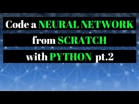 Code a Neural Network from Scratch with Python - Part 2