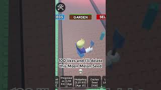 Deleting MOON MELON Seed! #roblox #growagarden #shorts