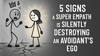 5 Signs a Super Empath Is Silently Destroying an Avoidant’s Ego (Without Saying a Word)