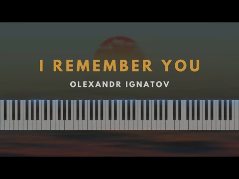 Olexandr Ignatov - I Remember You (Official Piano Tutorial)