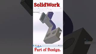 Solid Work "Part of design" #solidworks #solidcam #partofdesign