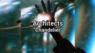 Architects - Chandelier | Lyrics Video