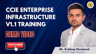 CCIE Enterprise Infrastructure v1.1 Training Demo by Mr. Kuldeep Sheokand | Nitiz Sharma Global Tech
