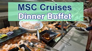 MSC Cruises Dinner Buffet Food Tour 🍽️✨