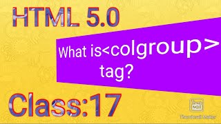 what is colgroup tag? html 5 tag tutorial in urdu-class:17