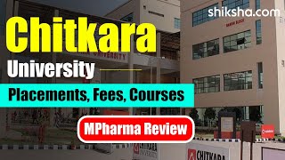 Chitkara University MPharma Review | Fees, Admission, Placements, Cutoff