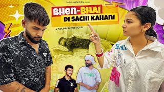 BHEN BHAI Di SACHI KAHANI || A Punjabi Short Movie || Sajan Jagpalpuria Presents #shortmovie