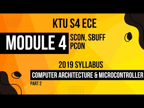 KTU S4 CAM MODULE 4 - SCON, SBUFF, PCON