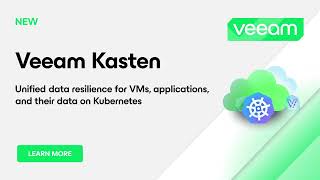 Unify Data Resilience with NEW Veeam Kasten v8.0