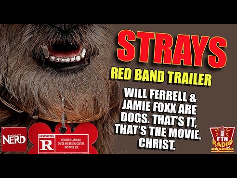 Strays Red Band Trailer 1 [HD]