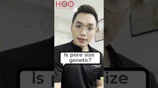 Is pore size genetic? #ytshorts #shortsvideo #shortsfeed #shortsviral #hoodermatology #shorts