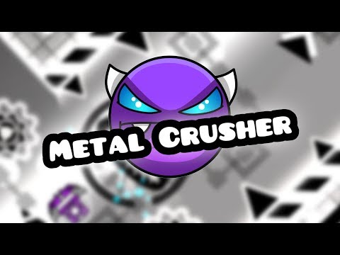 [2.11] Metal Crusher - 6Jose9 [Easy Demon]